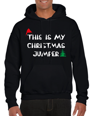 Christmas ''THIS IS MY CHRISTMAS JUMPER'' Hoodie