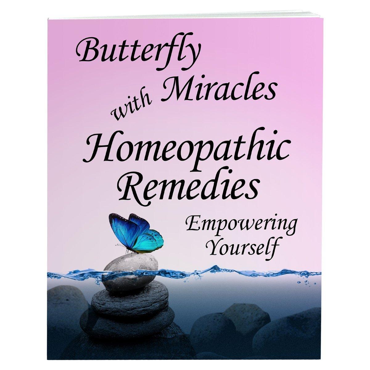 
Butterfly Miracles
with
Homeopathic Remedies