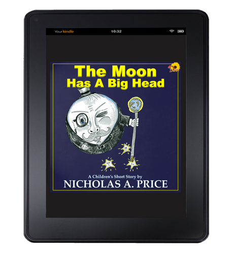 The Moon Has A Big head (A Children's Short Story Book 2) Kindle Edition
