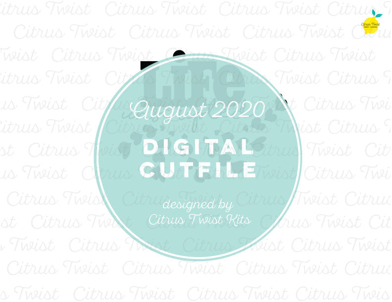 Cut file - LIFE UNSCRIPTED - August 2020