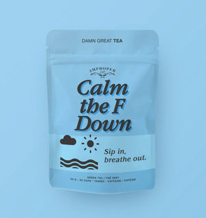CALM THE F DOWN - Bishop Street Market 