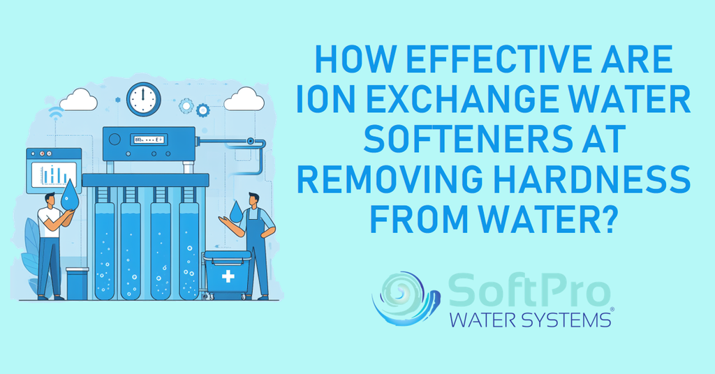 How Effective Are Ion Exchange Water Softeners at Removing Hardness From Water