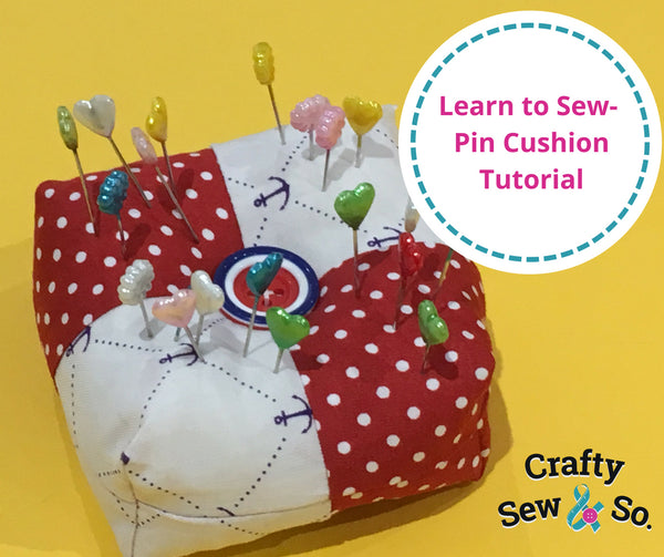 learn to sew pin cushion tutorial crafty sew and so