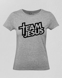 Christian Women T Shirt Team Jesus Christ Love