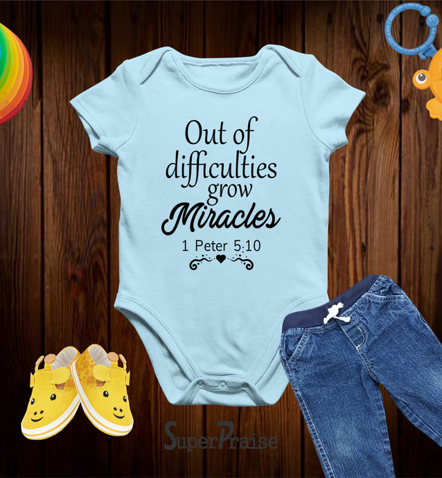 Out Of Difficulties Grow Miracles Bible verse Baby Bodysuit