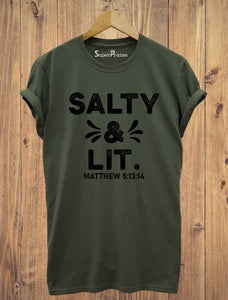 Salty and Lit Christian T Shirt