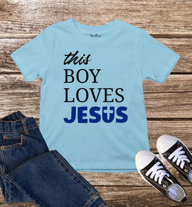 This Boy Loves Jesus Kids T Shirt