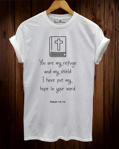 You Are my Refuge And My Shield T Shirt