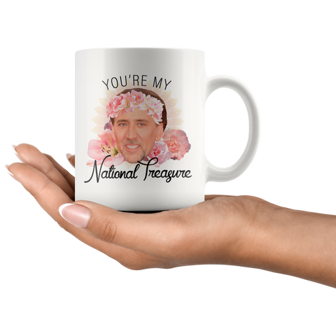 Nicolas Cage You're My National Treasure Mug | Meme Cuisine