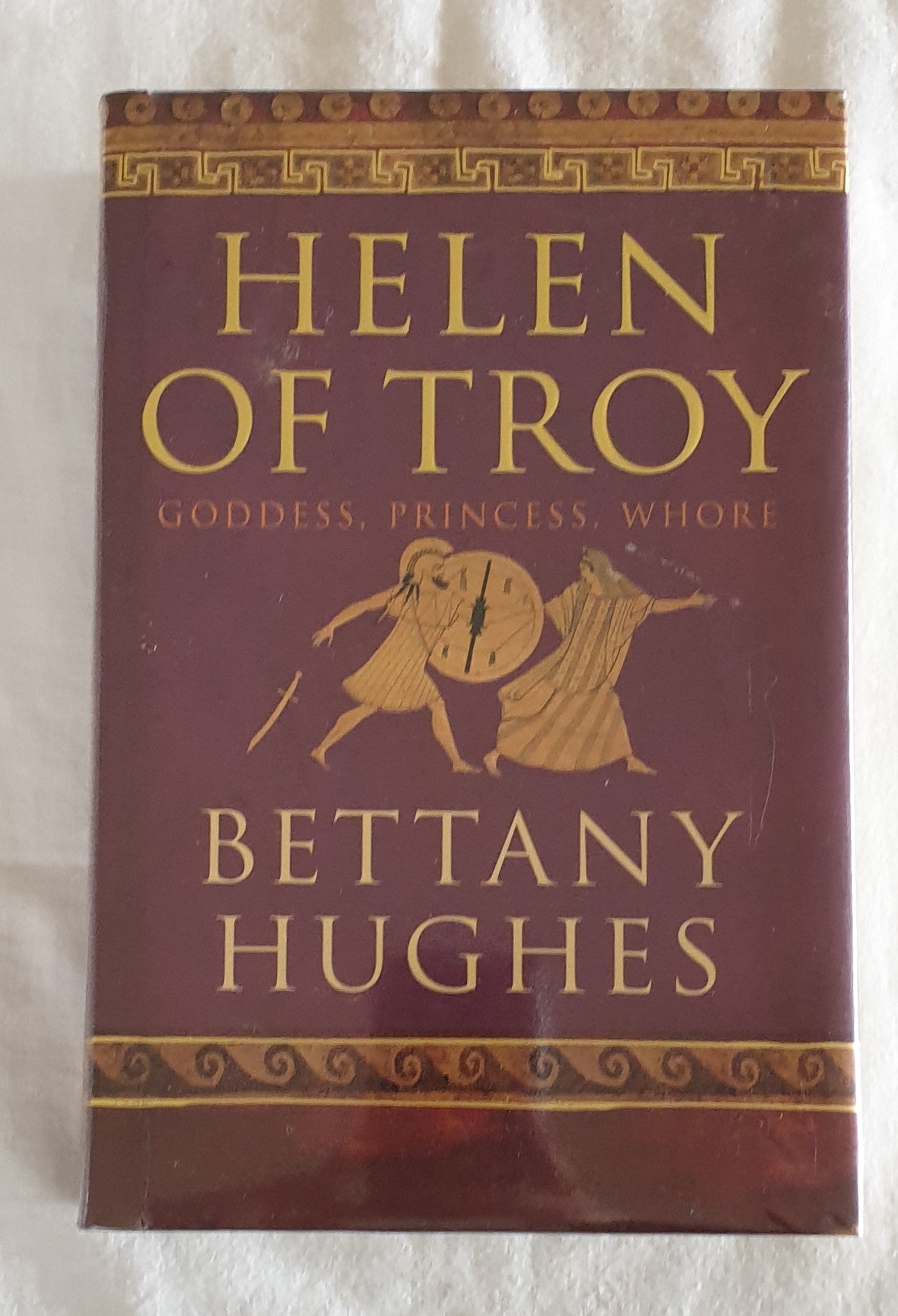 Helen of Troy by Bettany Hughes