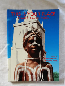 This Is Your Place edited by Sr Brigida Nailon and Fr Francis Huegel