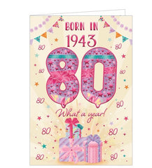 Yellow and pink 80th birthday card with pink text that reads "Born in 1943...80...what a year!"