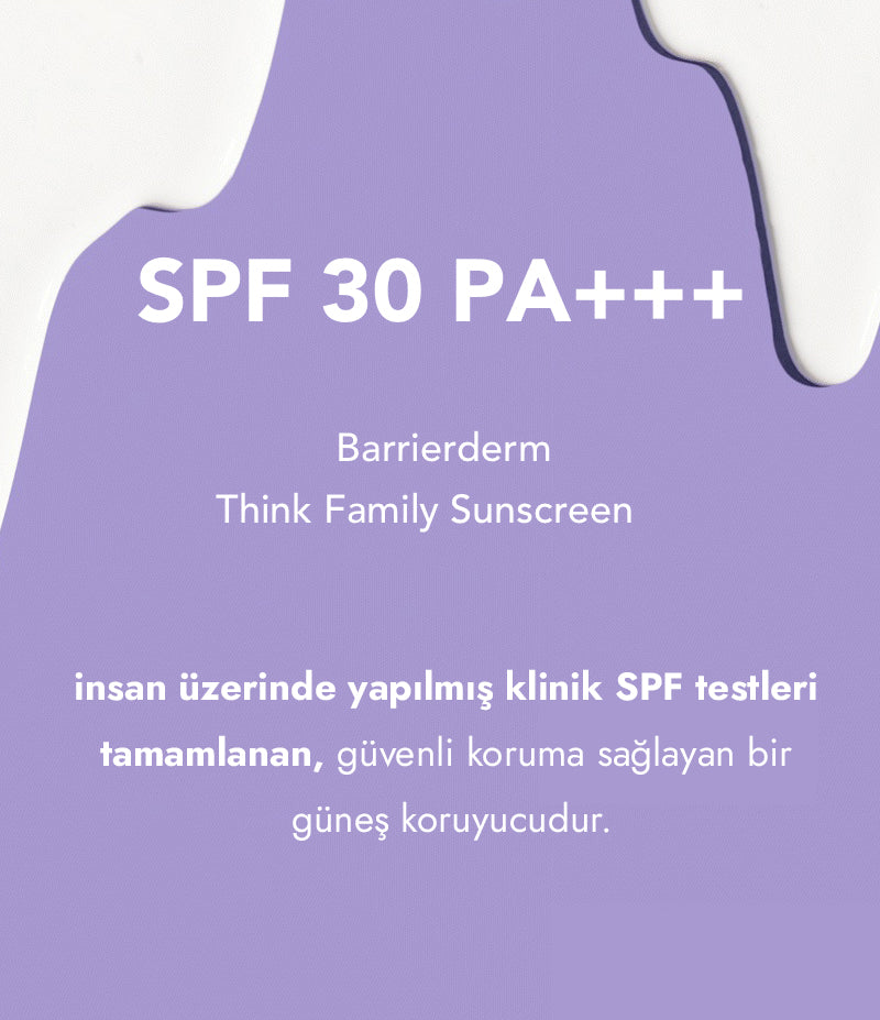 Barrierderm Think Family Sunscreen, insan üzerinde yapılmış klinik SPF testleri tamamlanan, güvenli koruma sağlayan bir güneş koruyucudur.