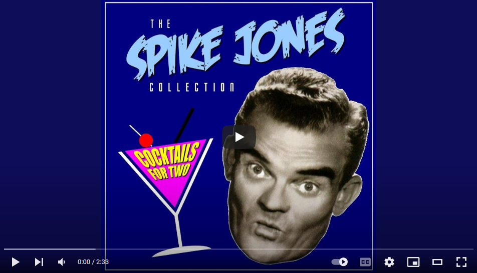 “Come Josephine in My Flying Machine” by Spike Jones and His City Slickers
