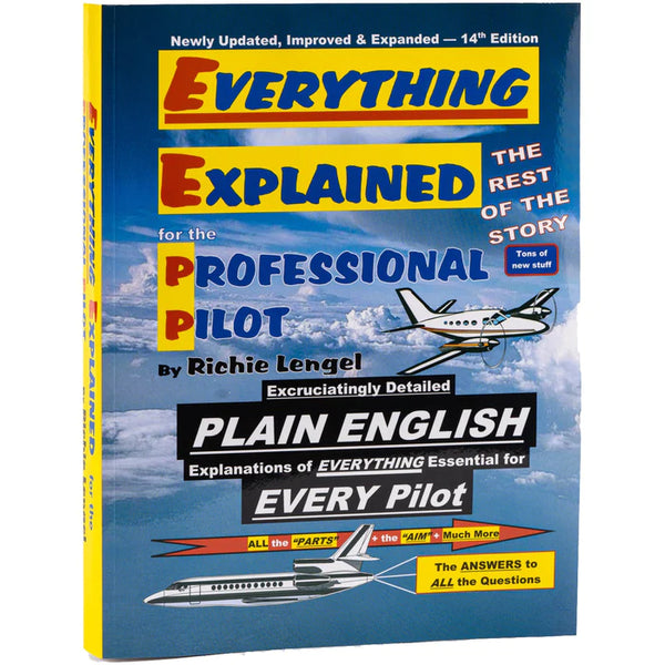 Everything Explained for the Professional Pilot