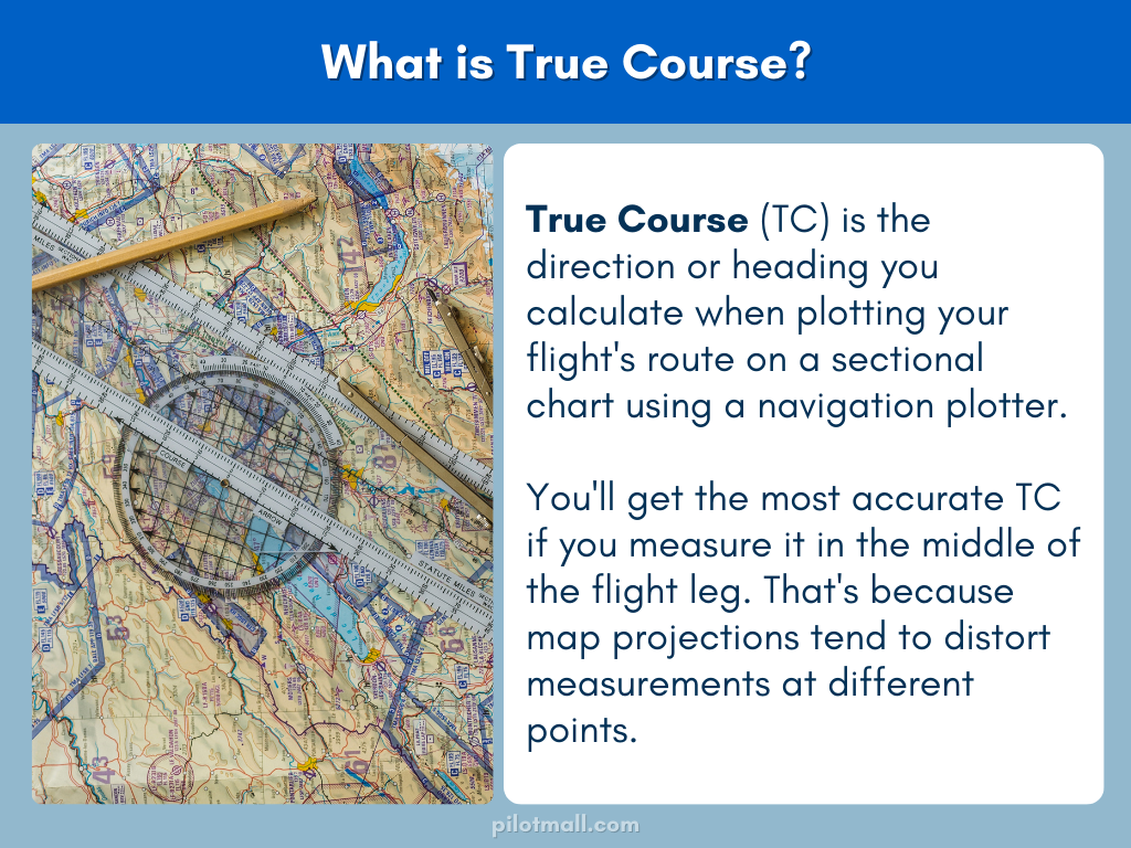 El rumbo verdadero (TC) es la dirección o rumbo que calcula al trazar la ruta de su vuelo en una carta seccional utilizando un trazador de navegación.