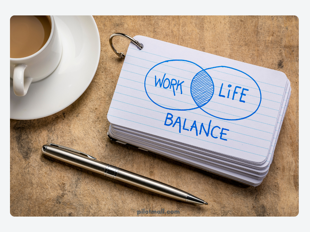 Work life balance - Pilot Mall