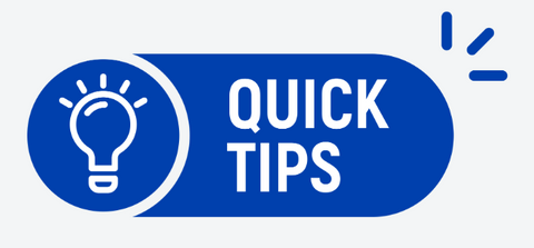 Quick Tips