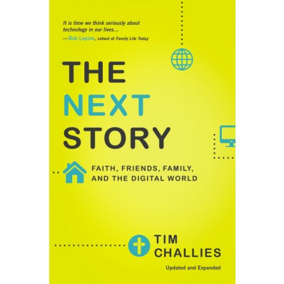 The Next Story Tim Challies