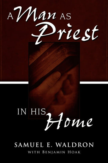 A Man as Priest in His Home