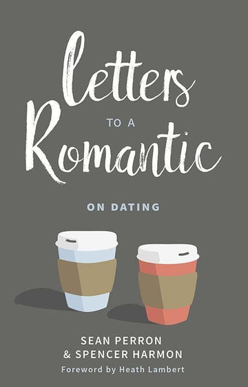 Letters to a Romantic on Dating