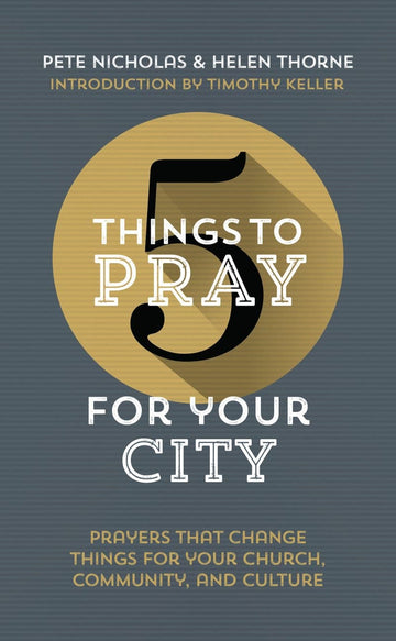 5 Things to Pray for Your City