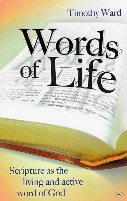 Words Of Life Scripture As The Living And Active Word Of God