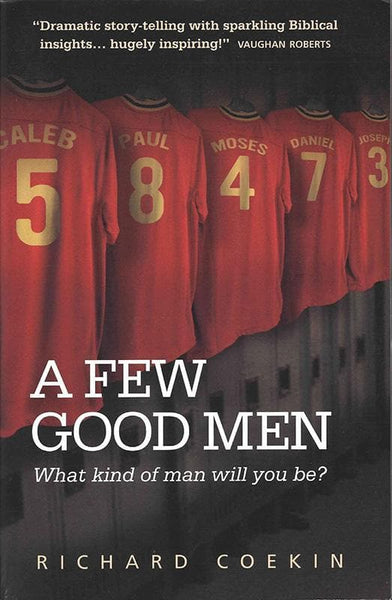 A Few Good Men by Richard Coekin