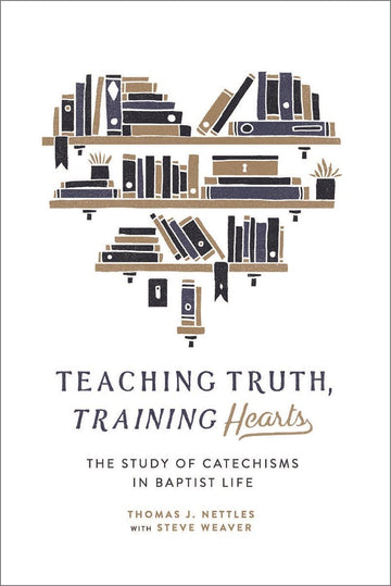 Teaching Truth, Training Hearts