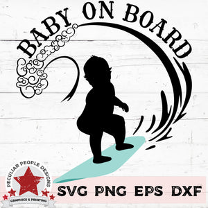 Download Baby On Board Surfing Boy Commercial Use Svg Car Decal Cut Files Peculiar People Designs