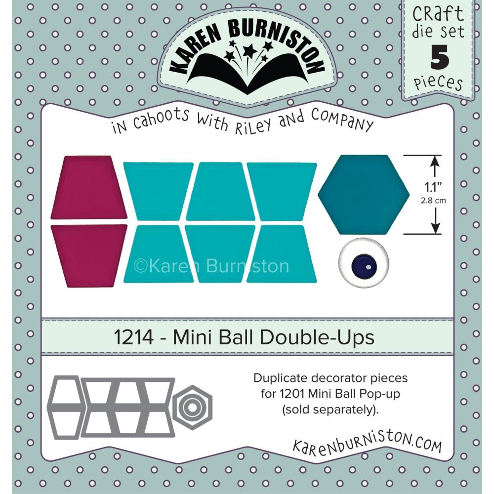 Karen Burniston Dies: Mini Ball Double Ups (KBR1214)