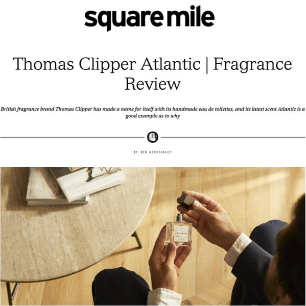 The men's fragrance 'Atlantic' by Thomas Clipper reviewed in Square Mile