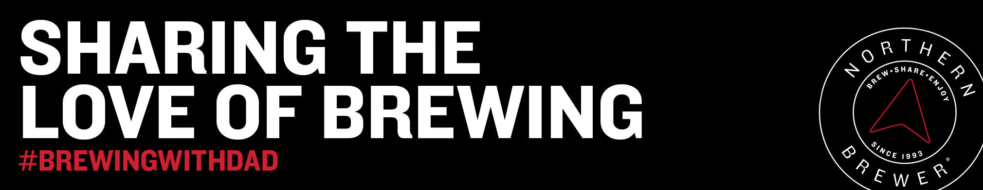 Share the Love of Brewing - #BrewingWithDad