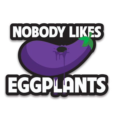 nobody-likes-eggplants-sticker