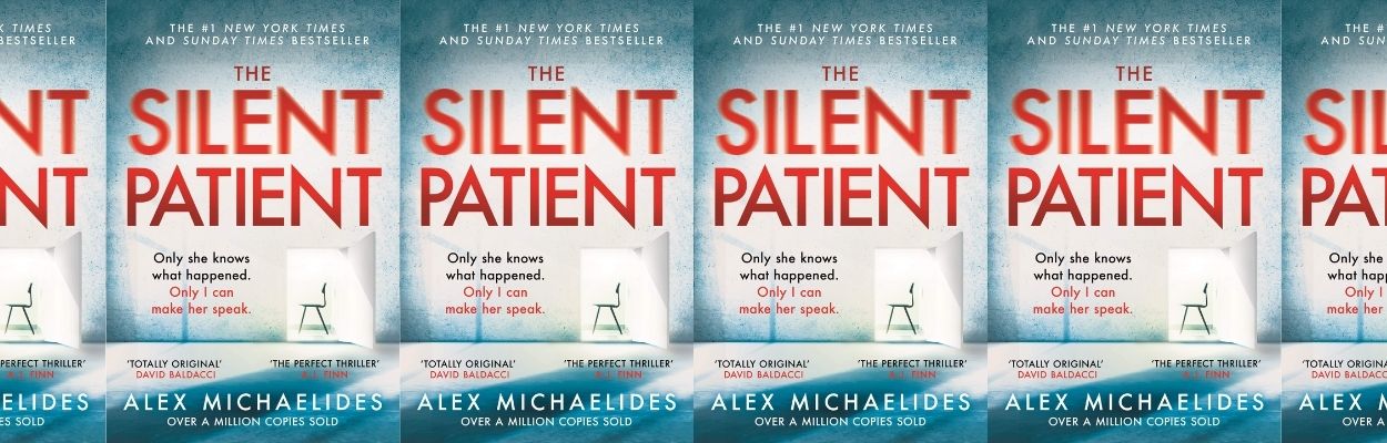 the silent patient by alex michaelides