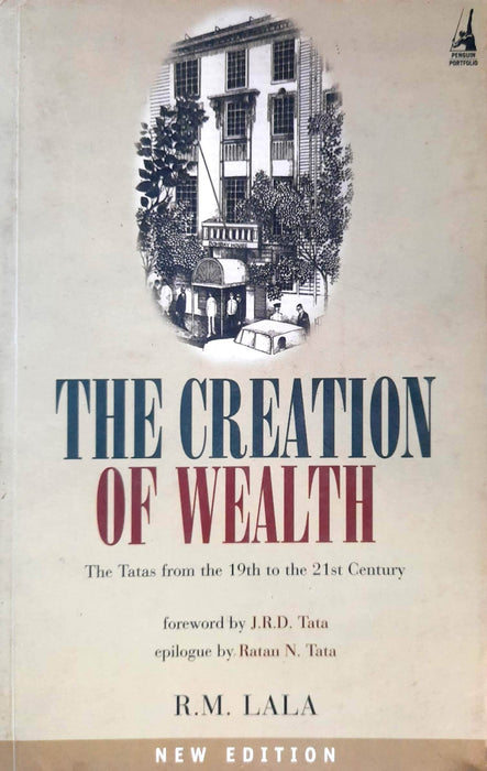 Buy The Creation of Wealth: The Tatas from the 19th to the 21st Book Prakash Books 9780143062240