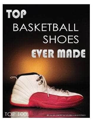 Buy Top Basketball Shoes Ever Made: Top 100 Book Online at Low Prices Book Prakash Books 9781490589022
