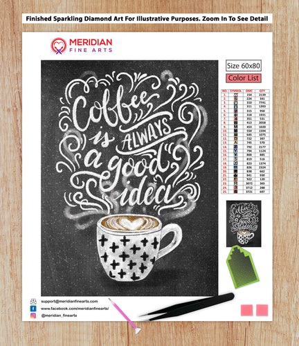 Coffee Is Always Good Blackboard - Diamond Art Kit