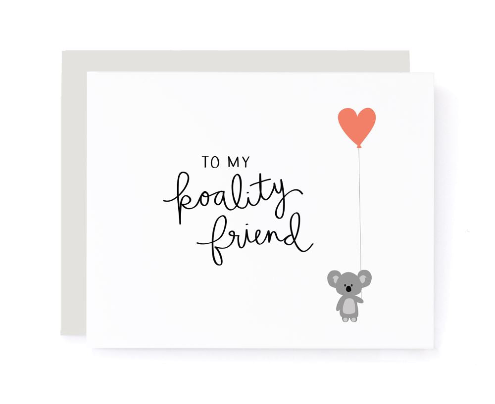You are a Koality Friend Valentines Card