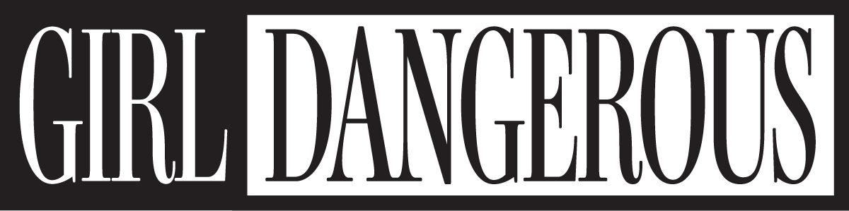 Dangerous Girl HQ — La Tana Del Brucaliffo