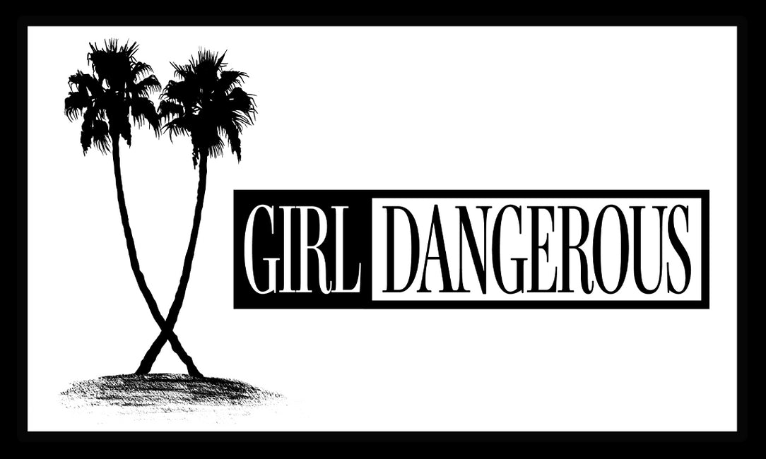 Girl Dangerous E-Gift Card