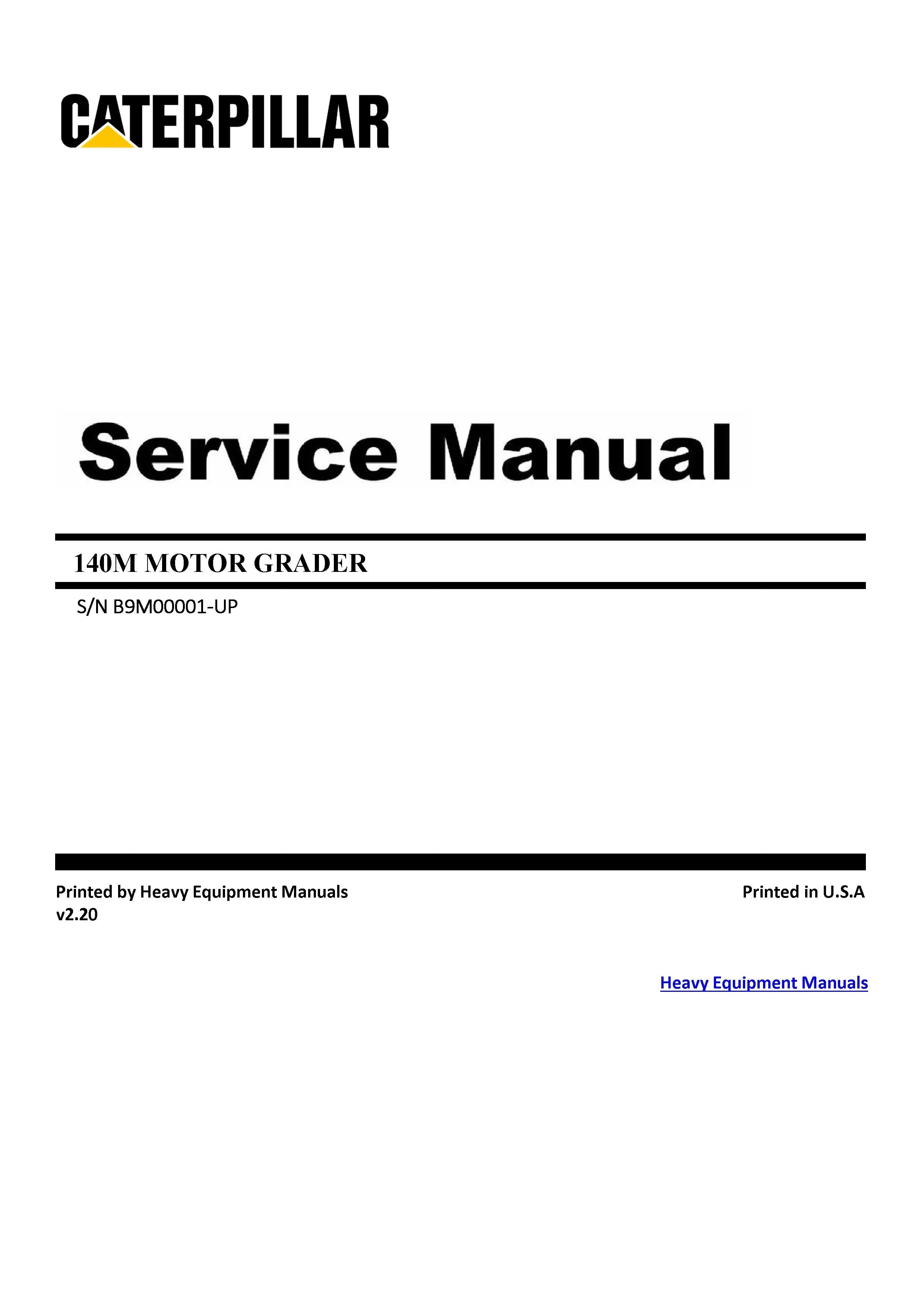 Caterpillar 140M MOTOR GRADER Full Complete Service Repair Manual B9M