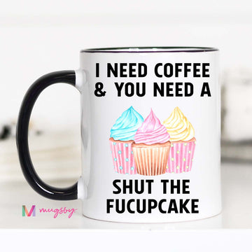 I Need a Coffee and You Need A... Classic Mug