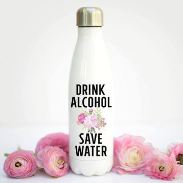 Drink Alcohol, Save Water SS Water Bottle