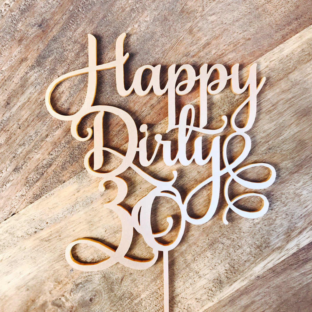 Happy Dirty Thirty Cake Topper 30th Birthday Cake Topper ...