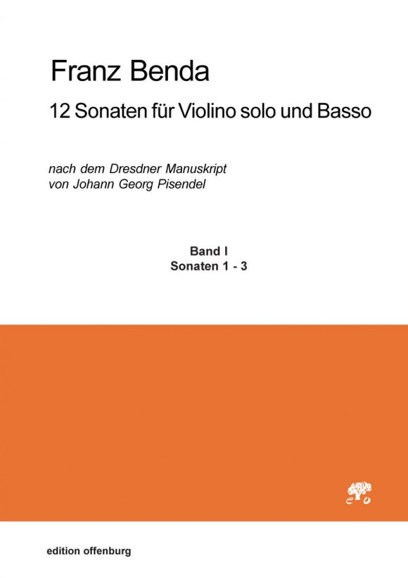 Franz Benda: 12 Sonaten für Violino solo und Basso, Band I