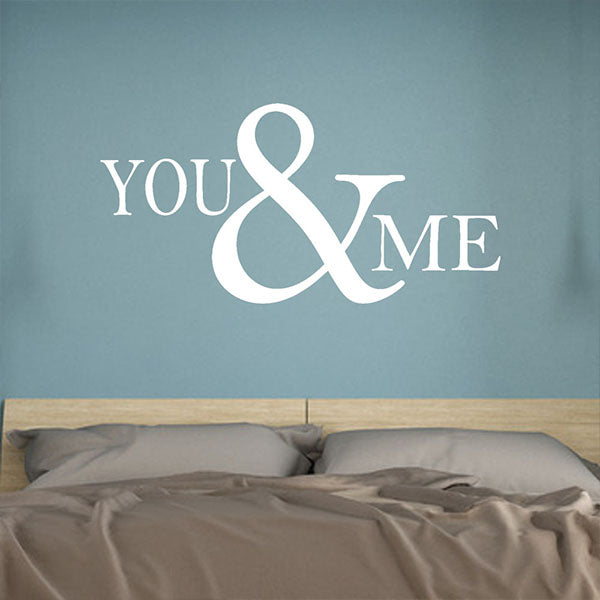 Sticker de perete cu mesaj inscriptionat in engleza, You & Me, Tu & Eu, decoratiune pentru dormitor confectionata manual, comercializata international