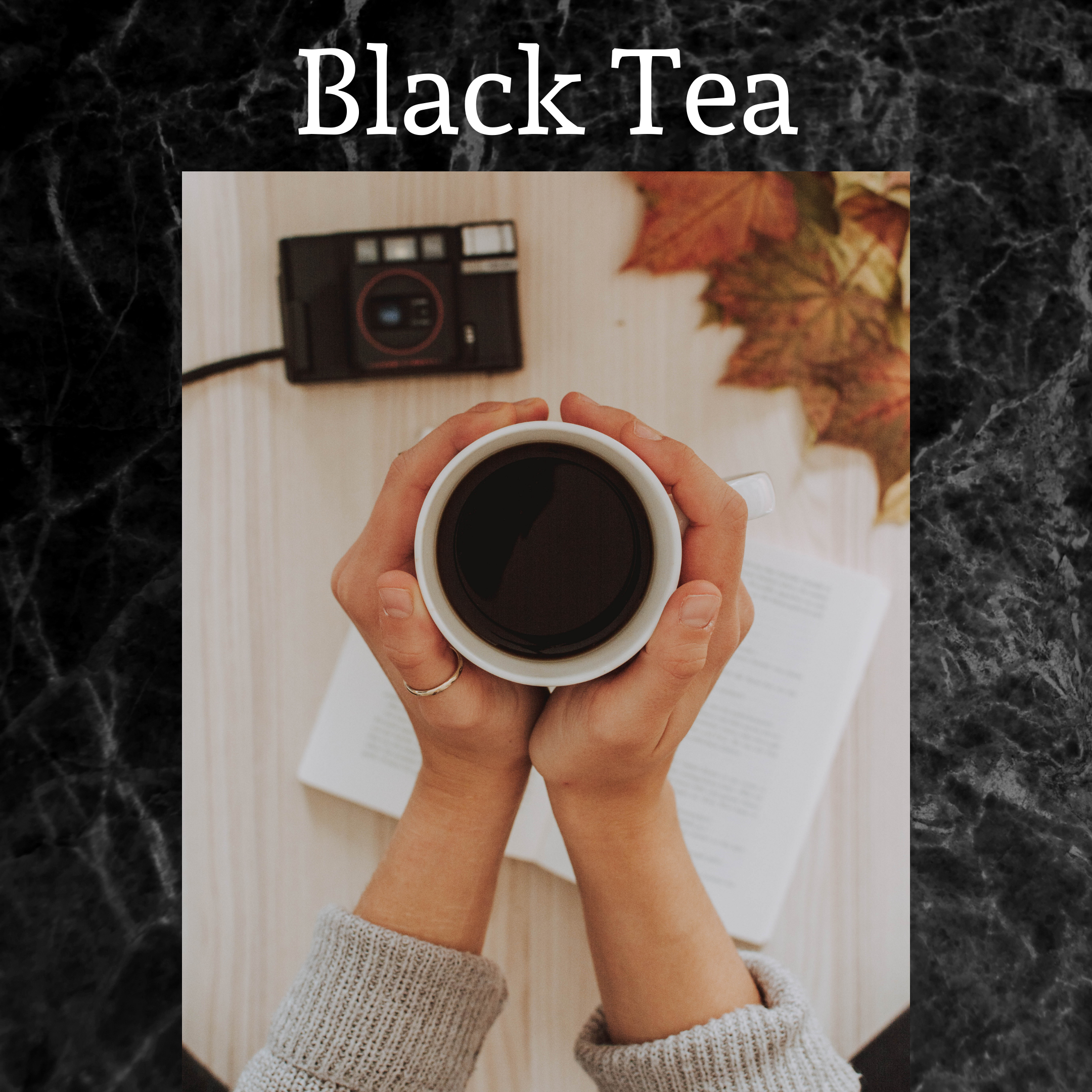 Black tea, lady holding a cup