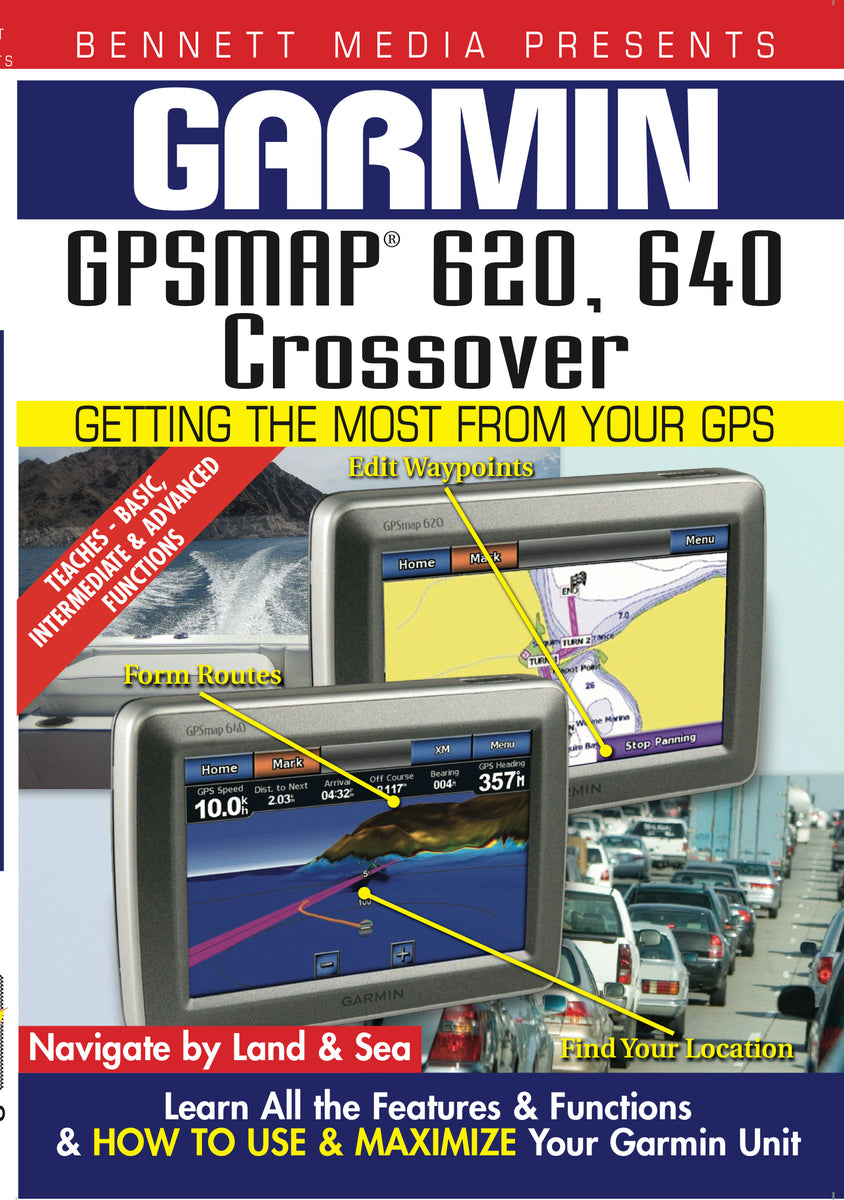 GPSMAP 620/640 Crossover (DVD) Bennett
