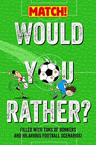Football books for 7 year olds - Would You Rather?